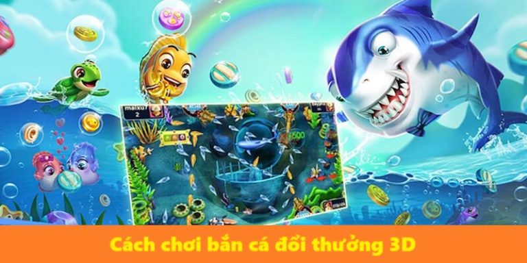 Cách chơi bắn cá đổi thẻ 3D tại tk88