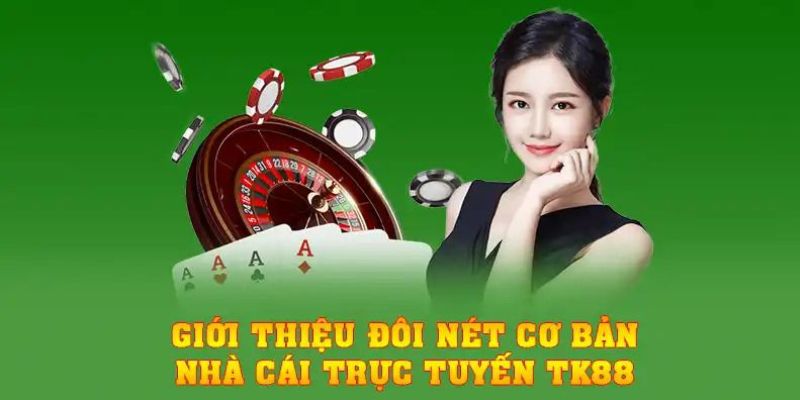 Đôi lời giới thiệu tk88 tới hội viên